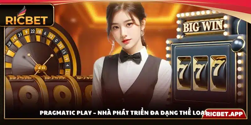 Pragmatic Play – Thương hiệu nổi tiếng