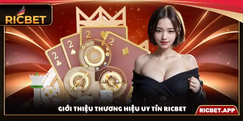 Giới thiệu Ricbet – Cổng game đổi thưởng đẳng cấp quốc tế